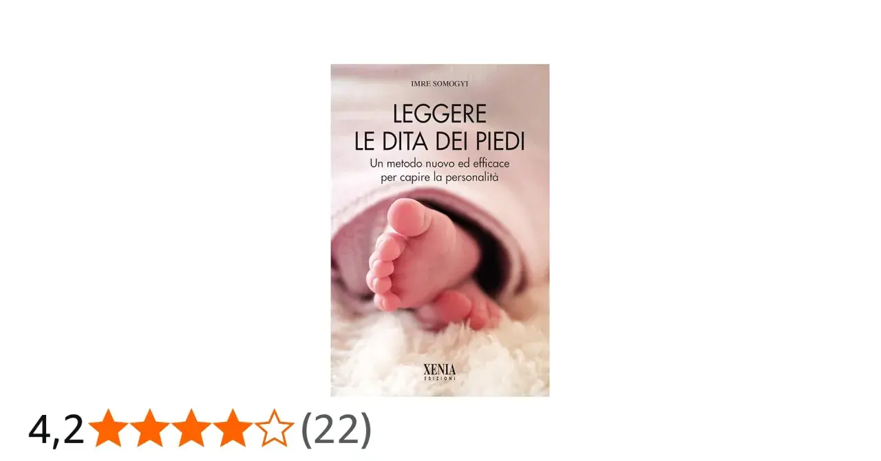 Copertina del libro "Leggere le dita dei piedi", con un primo piano di un piedino di neonato. Un invito alla lettura dei segni dei piedi per scoprire la personalità.